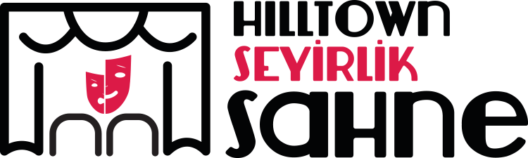 HILLTOWN SEYİRLİK SAHNE